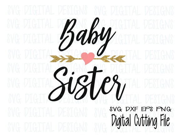 Download Baby Sister SVG Cut File Design Heart Arrow sibling Design ...