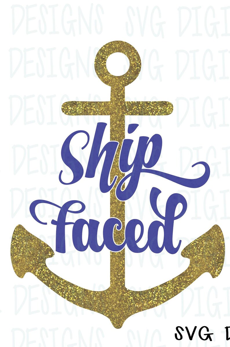 Download Ship Faced Svg Cruise Svg Summer Svg File Beach Quotesaying Vacation Svg Cut Files Great For Silhouettecricut Svg Vinyl Design Craft Supplies Tools Collage Sheets Urtesi Com