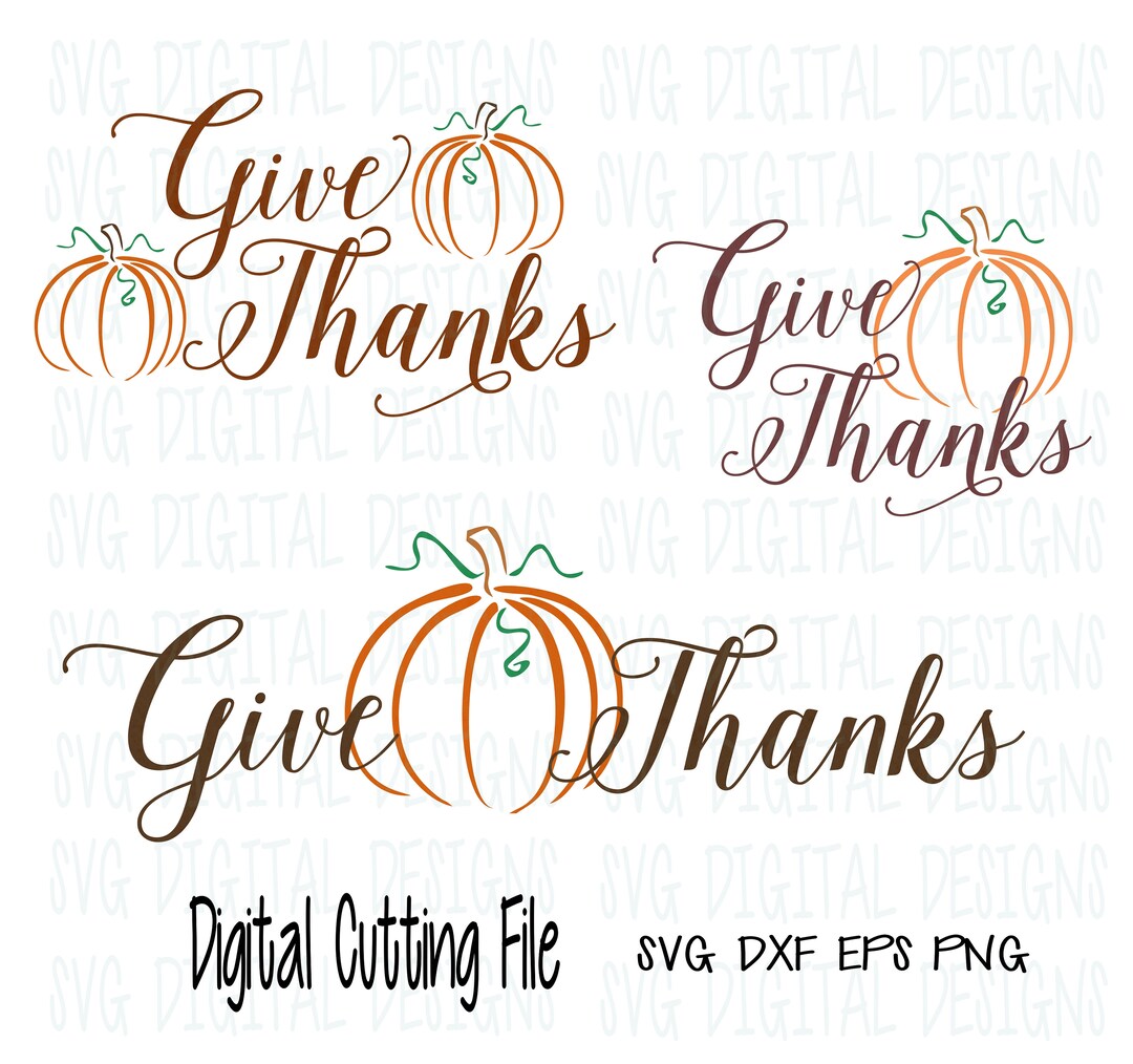 Thanksgiving SVG Bundle Give Thanks Pumpkin Svg Fall Svg Dxf - Etsy