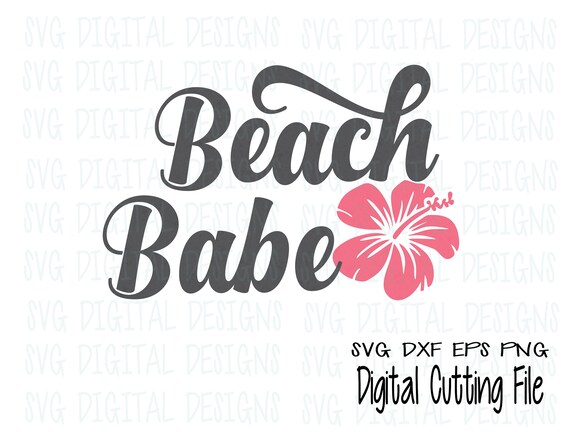 Download Free Beach Svg Summer Svg File Beach Quote Beach Babe Svg Saying Etsy SVG Cut Files