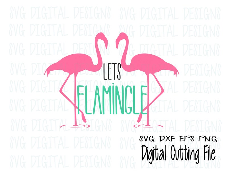 Download Lets Flamingle SVG Cut File Design Summer Flamingo cutting ...