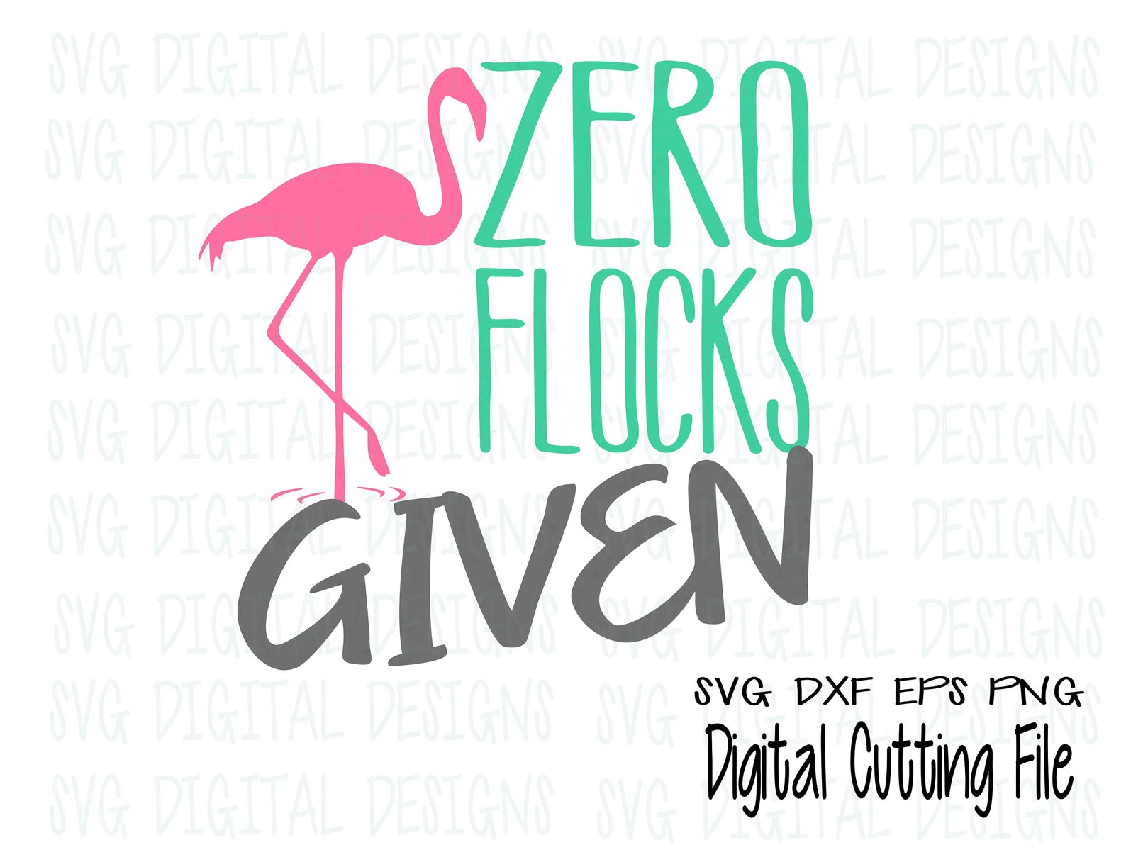 Zero Flocks Given Svg Cutting File Flamingo Svg Digital Etsy