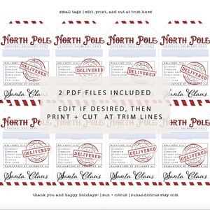 May include: Printable North Pole gift tags with a red and white striped border. The tags feature a red "Delivered" stamp and the text "Santa Claus". The text "2 PDF files included. Edit if desired, then print + cut at trim lines" is also included.