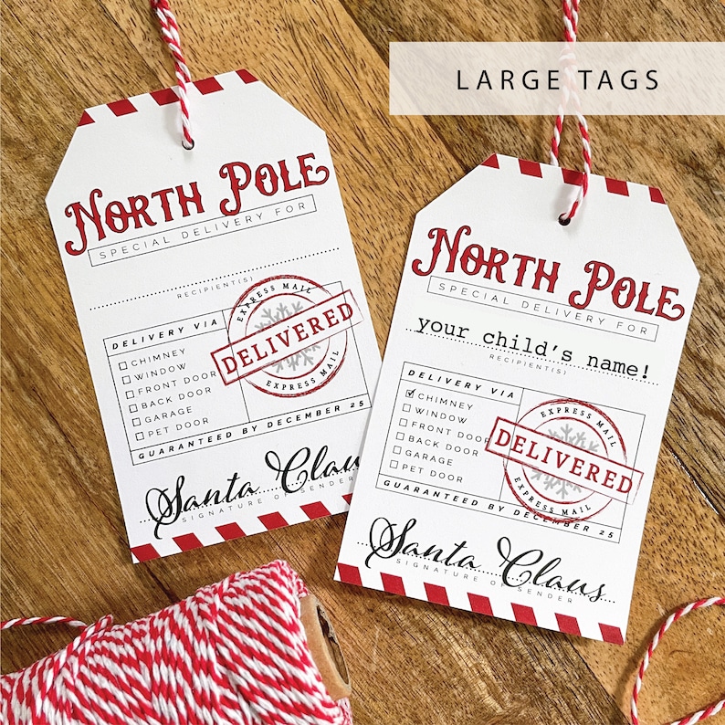 May include: Two white gift tags with red and white striped trim. The tags are labeled "North Pole Special Delivery For" and have a checklist of delivery options, including chimney, window, front door, back door, garage, and pet door. Each tag has a red "Delivered" stamp with a snowflake and the words "Express Mail". The tags are guaranteed by December 25th by Santa Claus.