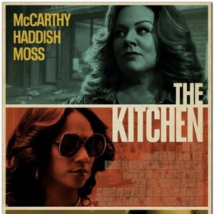 May include: Movie poster for "The Kitchen" starring Melissa McCarthy, Tiffany Haddish, and Elisabeth Moss. The poster features a retro color scheme with each actress in a different color block. The title "The Kitchen" is in large, bold, white letters.