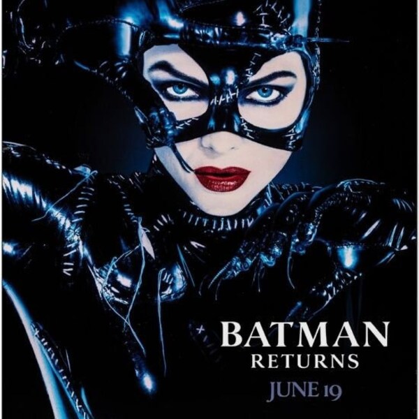 BATMAN RETURNS - 1992 - Original 27x40 Movie Poster - Advance of The CATWOMAN - Played by Michelle Pfeiffer