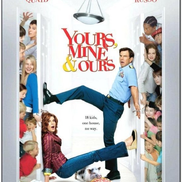 YOURS, MINE & OURS - 2005 - original 27x40 D/S Movie Poster - Rene Russo, Dennis Quaid