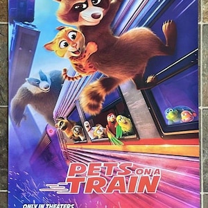 May include: Movie poster for "Pets on a Train" featuring animated raccoon and cat characters. The poster has a blue and red color scheme with the movie title prominently displayed. The release date, October 17, is also shown.