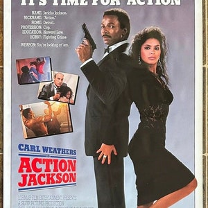 May include: A movie poster for the film "Action Jackson" starring Carl Weathers. The poster features a black and white image of Carl Weathers holding a gun and a woman in a black dress. The text on the poster reads "It's time for "Action" and "Carl Weathers is Action Jackson".