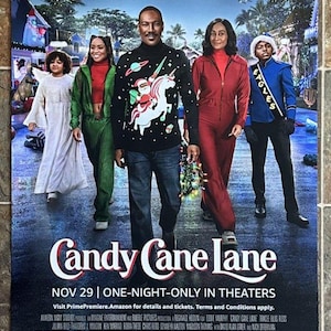 May include: Movie poster for "Candy Cane Lane" featuring Eddie Murphy and a cast of characters. The poster has the movie title in large letters and the release date. The cast is wearing festive outfits.