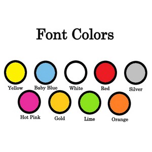 May include: A chart showing different font colors, including yellow, baby blue, white, red, silver, hot pink, gold, lime, and orange.