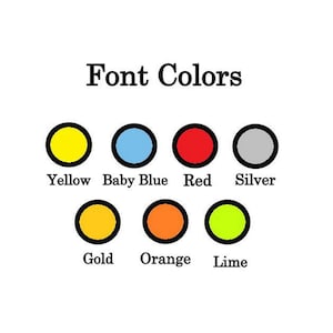 May include: A chart showing different font colours, including yellow, baby blue, red, silver, gold, orange, and lime.