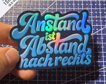 Anstand ist Abstand nach rechts Premium Sticker | Antifa Aufkleber | Gegen Rechts | Holo Rainbow Foil | Protest Sticker Outdoor