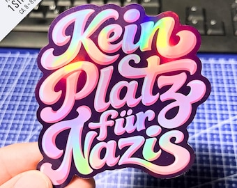 Kein Platz für Nazis Hologramm-Sticker | Antifa Aufkleber | Gegen Rechts | Rainbow Foil Protest Sticker