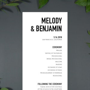 May include: A black and white wedding ceremony programme with the names Melody & Benjamin, the date 5.16.2018, and the location San Francisco, California. The programme lists the order of events for the ceremony, including the prelude, seating of the families, processional, bridal processional, welcome, reading, exchange of vows, exchange of rings, pronouncement of marriage, and recessional. The programme also includes information about the reception, inviting guests to join for cocktails at five o'clock in the courtyard.