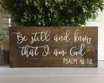 Be still and know that I am God sign, wooden sign, wood sign, custom sign, custom wood sign, be still and know sign,  inspirational sign