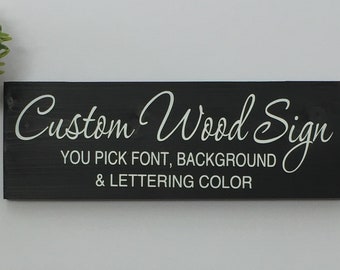 Custom Wood Signs, Personalized Gift, Wooden Decor for Home, Plaques with quote, saying, Design your own