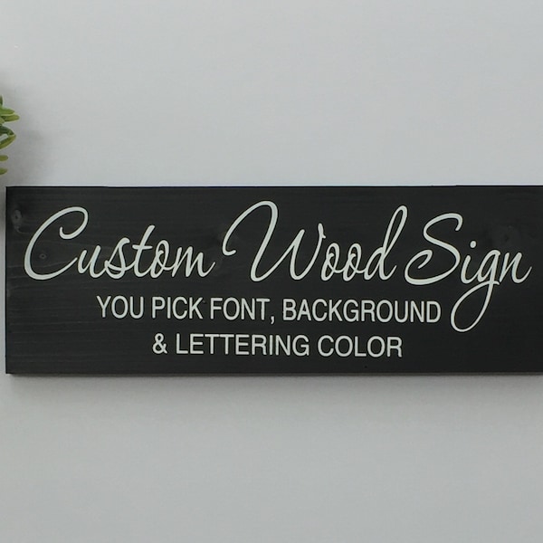 Custom Wood Signs, Personalized Gift, Wooden Decor for Home, Plaques with quote, saying, Design your own