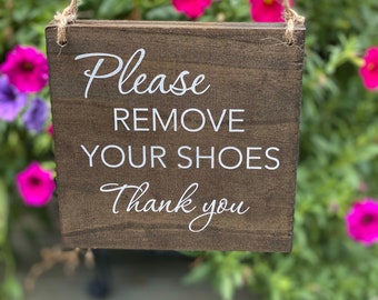 Please Remove Your Shoes Wood Sign - No Shoes in the House