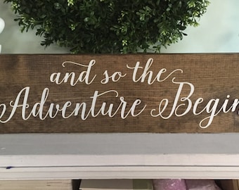 and so the adventure begins,  adventure begins sign, wood sign, nursery art, nursery sign, rustic art, wall hanging, custom sign