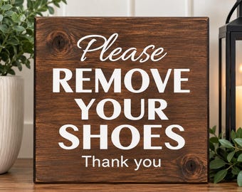 Please Remove Your Shoes Sign, Wood Entryway Sign, No Shoes House Sign, Housewarming Gift