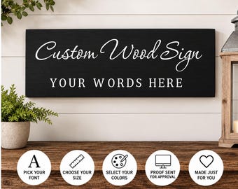 Custom Wood Signs, Personalized Gift, Wooden Decor for Home, Plaques with quote, saying, Design your own
