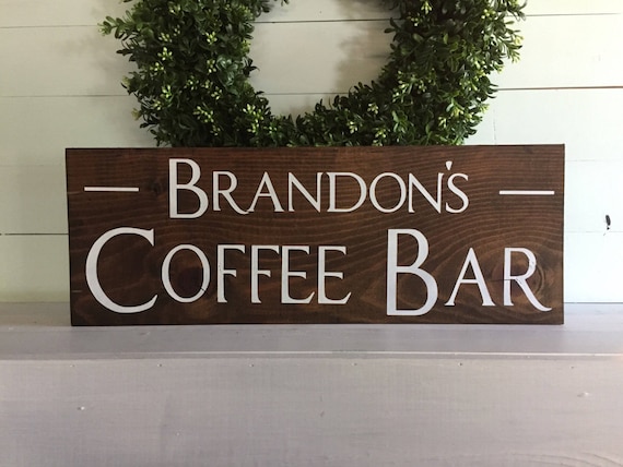 Coffee Bar sign, Custom coffee bar sign, Personalized coffee bar sign, custom sign, custom coffee sign, personalized coffee sign
