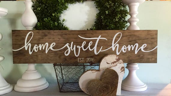 Home sweet home home sweet home sign wood signs established