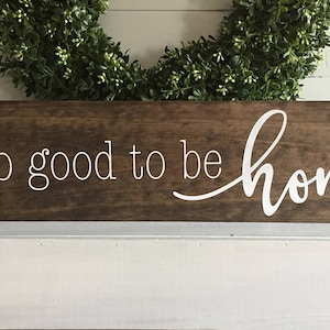 Its so good to be home sign, Housewarming gift, Home sign, Wood sign, Family Room Decor, Entryway