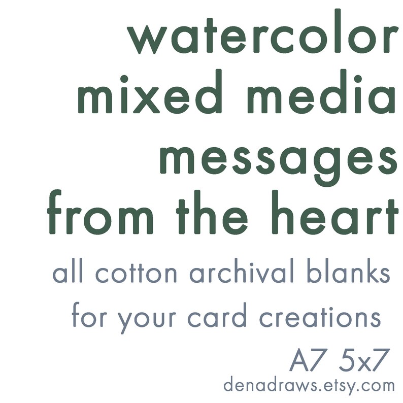 Peut inclure: Fond blanc avec texte vert fonc&eacute; et gris. Le texte indique "watercolor mixed media messages from the heart" et "all cotton archival blanks for your card creations". La taille est A7 5x7.