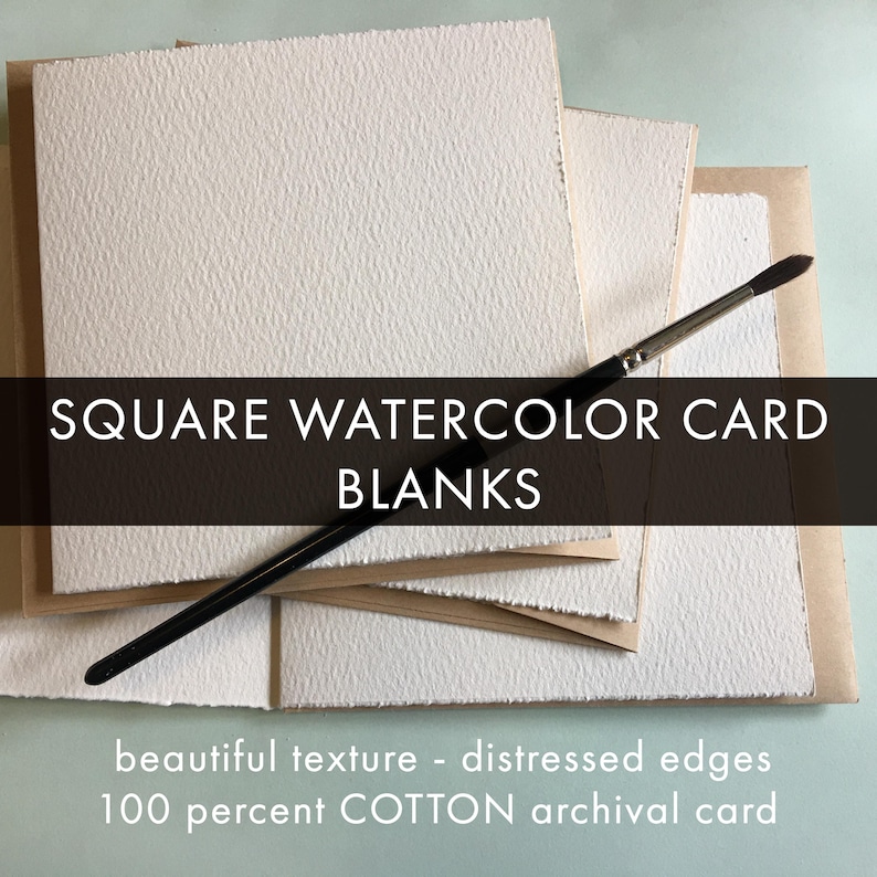 May include: A stack of square watercolor card blanks with a textured surface and distressed edges. A paintbrush rests on the cards. Text on the image reads "SQUARE WATERCOLOR CARD BLANKS" and "beautiful texture - distressed edges 100 percent COTTON archival card."