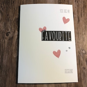 Tu sei il mio marito preferito; biglietto di compleanno; carta dell'anniversario; carta di San Valentino; solo perché; hubbie; persona preferita;