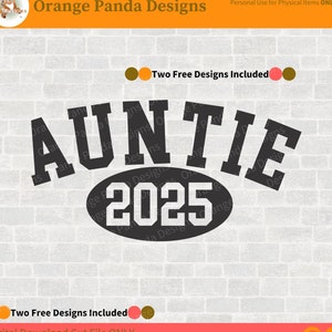 Tante 2025 SVG PNG. Nouvelle Tante svg png. Cadeau de baby shower svg png. Cadeau marraine png svg. Chemise pour tante png svg. Future tante png svg