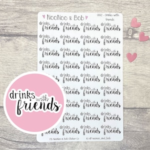 May include: A sheet of pink and white stickers with the text "drinks with friends" repeated multiple times. The stickers are designed for use in a planner or journal.