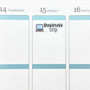May include: A white planner page with a blue sticker that says "Business trip" with a laptop icon.