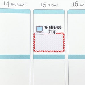 May include: A white planner with a red and white patterned sticker that says "Business trip" with a laptop icon. The planner has the days of the week labelled: Thursday, Friday, and Saturday.