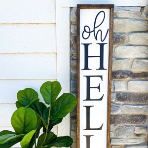 Oh Hello | Front Porch Sign | Porch door Decor | Hello Sign | Farmhouse Decor | Housewarming Gift