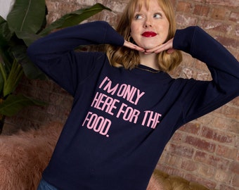 Only Here For The Food Funny Slogan Christmas Jumper