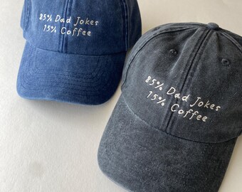 85 Percent Dad Jokes 15 Percent Coffee Embroidered Slogan Cap