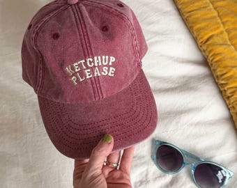 Ketchup Please Embroidered Slogan Cap