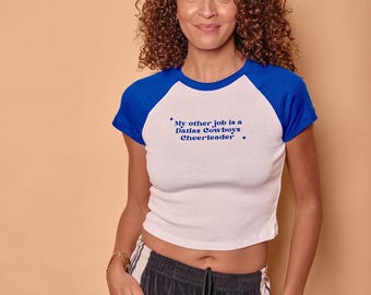 My Other Job is a Dallas Cowboys Cheerleader Raglan Baby Tee