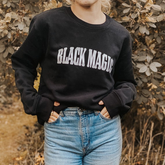 Black Magic Unisex Sweatshirt - Halloween Slogan Sweater