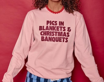 Pigs in Blankets & Banquets Christmas Sweatshirt