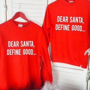 Matching Christmas Jumper Set - Dear Santa Define Good Christmas Jumper Set - Adult Kid Matching Jumpers From Rock On Ruby