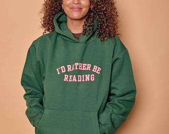 I’d Rather Be Reading Hoodie