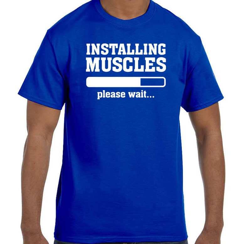 installing muscles please wait t shirt