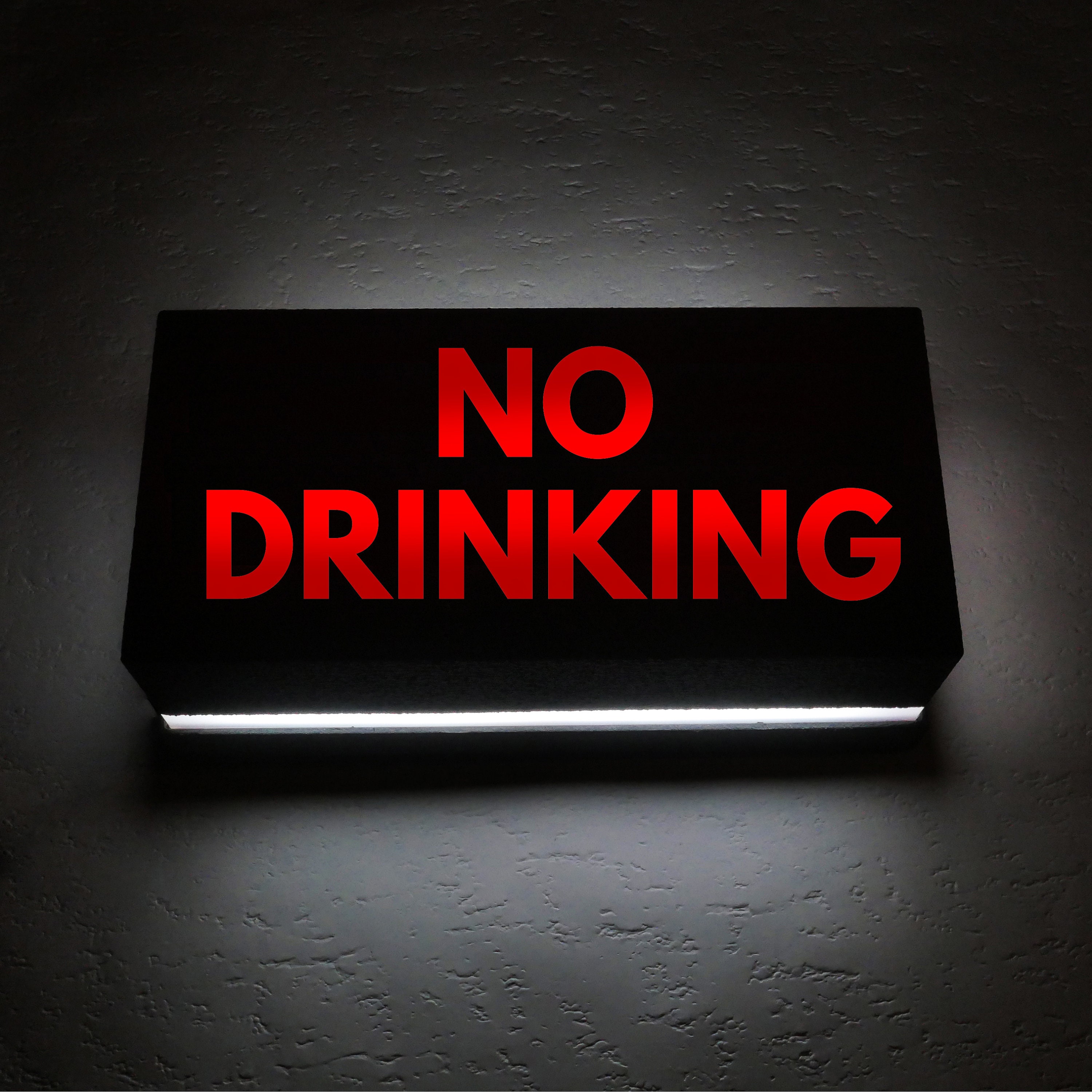 No Drinking Affichage Lumineux Sign Night Light Applique Murale ou Veilleuse