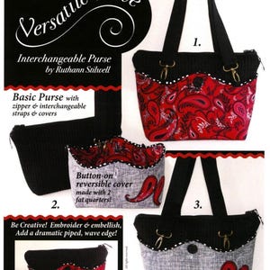 May include: A sewing pattern for an interchangeable purse titled Versatile Wave by Ruthann Stilwell. The pattern features a black purse with a red paisley cover, a grey textured cover, and a matching checkbook clutch, measuring 12 by 8.5 inches.