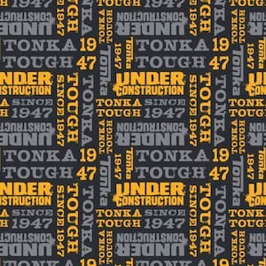 Under Construction Words Tonka Fabric / Tonka IV Collection Dump  Truck Fabric Camelot Licensed Fabric  / Fat Quarters, By The Yard, Yardage