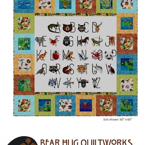May include: A quilt pattern called "Town Square" featuring an alphabet with animal illustrations. The quilt is 60 inches by 60 inches. The pattern is by Bear Hug Quiltworks.